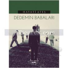 Dedemin Babaları | Hayati Ateş