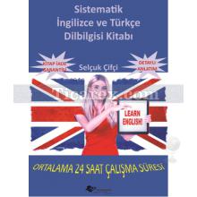 Sistematik İngilizce ve Türkçe Dilbilgisi Kitabı | Selçuk Çifçi