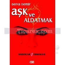 Aşk ve Aldatmak | Kadınlar & Erkekler | Derya Demir