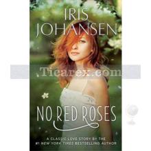 No Red Roses | Iris Johansen