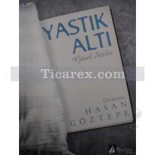 Yastık Altı Güzel Sözler | Hasan Göztepe