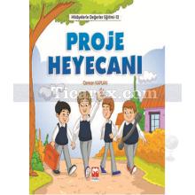 Proje Heyecanı | Hikayelerle Değerler Eğitimi 12 | Osman Kaplan