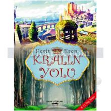 Kralın Yolu | Ferit Eren