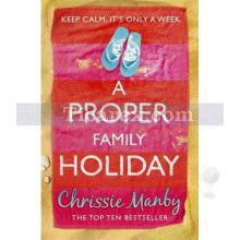 A Proper Family Holiday | Chrissie Manby
