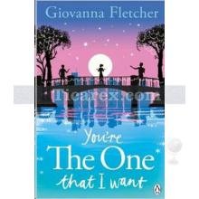 you_re_the_one_that_i_want