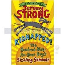 Kidnapped! | The Hundred-Mile-an-Hour Dog's Sizzling Summer | Jeremy Strong