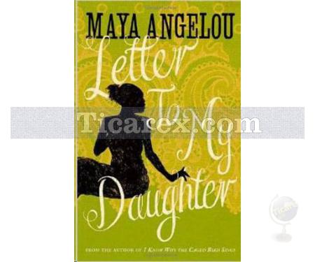 Letter To My Daughter | Dr Maya Angelou - Resim 1