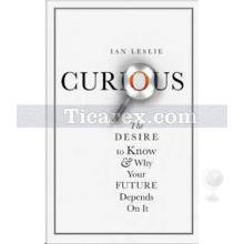 Curious | Ian Leslie