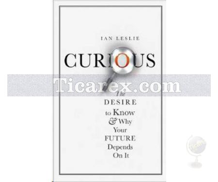 Curious | Ian Leslie - Resim 1