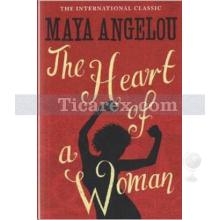 The Heart Of A Woman | Maya Angelou