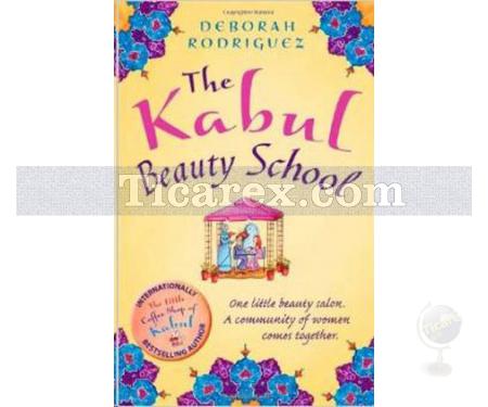 The Kabul Beauty School | Deborah Rodriguez - Resim 1