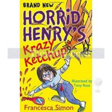 Horrid Henry's Krazy Ketchup | Francesca Simon