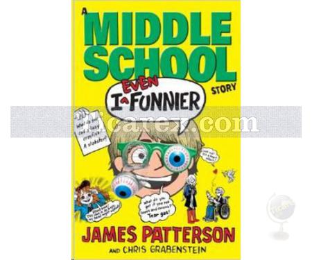 Middle School - I Even Funnier | James Patterson - Resim 1