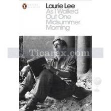 As I Walked Out One Midsummer Morning | Laurie Lee