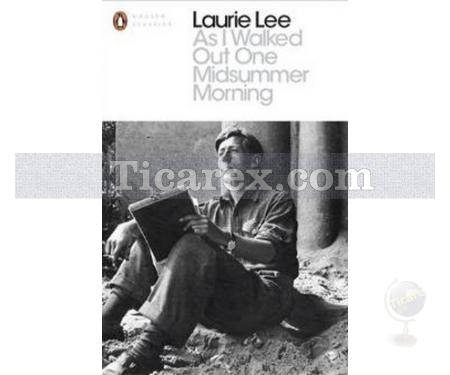 As I Walked Out One Midsummer Morning | Laurie Lee - Resim 1