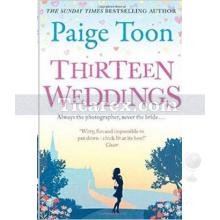 Thirteen Weddings | Paige Toon