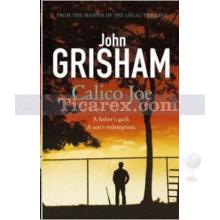 Calico Joe | John Grisham