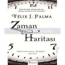 Zaman Haritası | Felix J. Palma