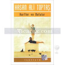 Harfler ve Notalar | Hasan Ali Toptaş