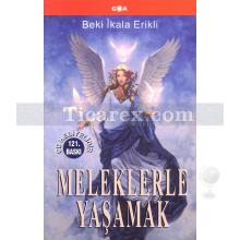 Meleklerle Yaşamak | Beki İkala Erikli