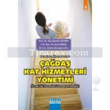 Konaklama İşletmelerinde Çağdaş Kat Hizmetleri Yönetimi | Oya Aytemiz Seymen, Barış Erdem, Melike Karagöz Gül