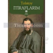 İtiraflarım | Lev Nikolayeviç Tolstoy