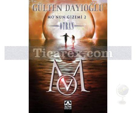 Mo'nun Gizemi 2 - Otran | Gülten Dayıoğlu - Resim 1