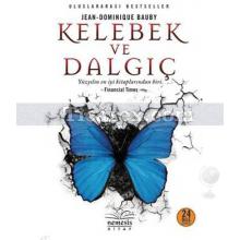Kelebek ve Dalgıç | Jean Dominique-Bauby