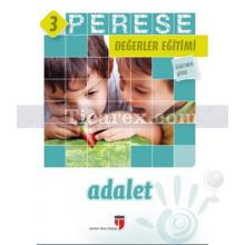 Perese Değerler Eğitimi Öğretmen Kitabı 3 - Adalet | Kolektif