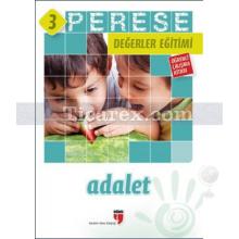 Perese Değerler Eğitimi Öğrenci Çalışma Kitabı 3 - Adalet | Kolektif