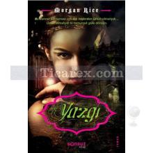 Yazgı | Morgan Rice