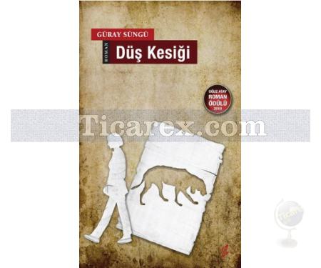 Düş Kesiği | Güray Süngü - Resim 1