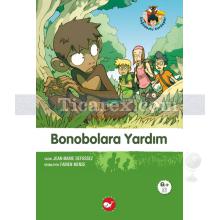 Doğadostu Kardeşler 5 - Bonobolara Yardım | Jean-Marie Defossez