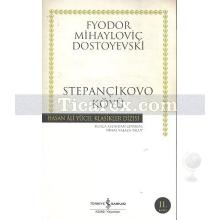 Stepançikovo Köyü | Fyodor Mihayloviç Dostoyevski