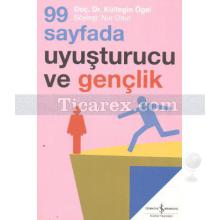 99 Sayfada Uyuşturucu ve Gençlik | Kültegin Ögel