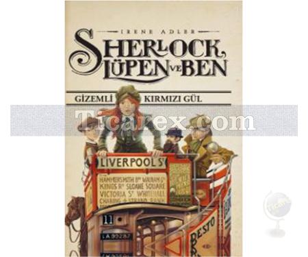 Sherlock, Lüpen ve Ben 3 - Gizemli Kırmızı Gül | Irene Adler - Resim 1