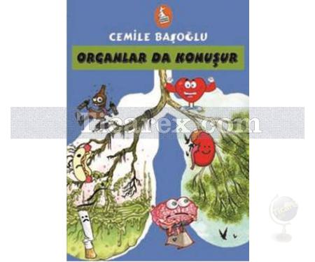 Organlar da Konuşur | Cemile Başoğlu - Resim 1
