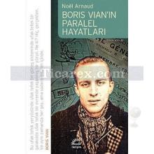 Boris Vian'ın Paralel Hayatları | Noel Arnaud