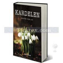 Kardelen | Kadir Polat