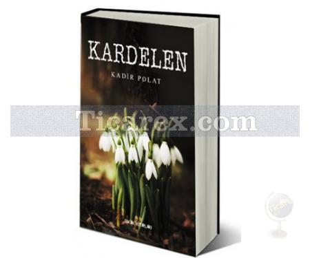 Kardelen | Kadir Polat - Resim 1