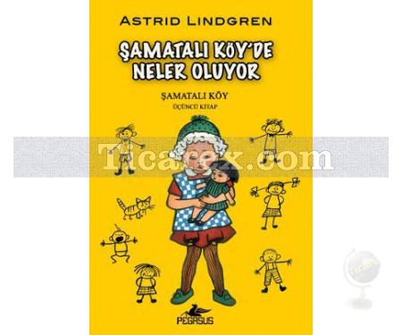 Şamatalı Köy'de Neler Oluyor | Astrid Lindgren - Resim 1