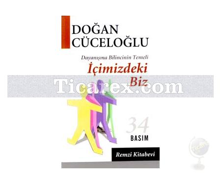 İçimizdeki Biz | Dayanışma Bilincinin Temeli | Doğan Cüceloğlu - Resim 1