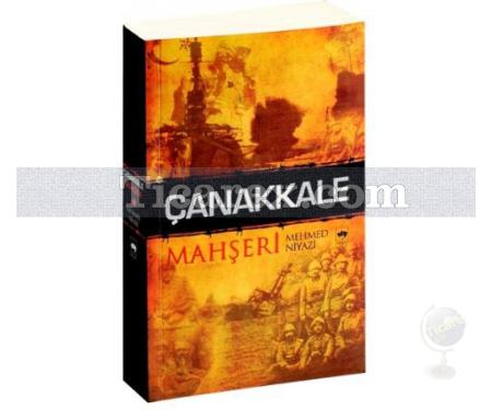Çanakkale Mahşeri | Mehmed Niyazi - Resim 1