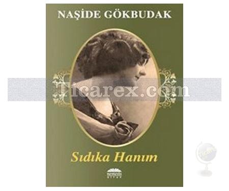 Sıdıka Hanım | Naşide Gökbudak - Resim 1