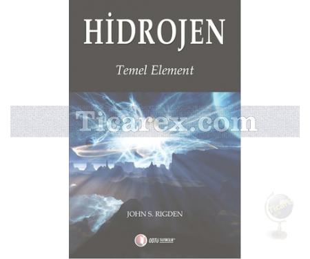 Hidrojen | Temel Element | John S. Rigden - Resim 1