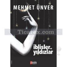 İblisler ve Yıldızlar | Mehmet Ünver