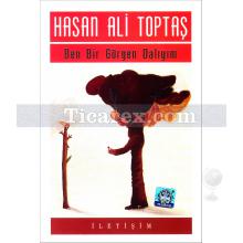 Ben Bir Gürgen Dalıyım | Hasan Ali Toptaş