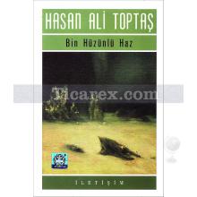 Bin Hüzünlü Haz | Hasan Ali Toptaş