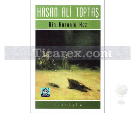 Bin Hüzünlü Haz | Hasan Ali Toptaş - Resim 1