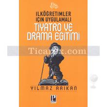 ilkogretimler_icin_uygulamali_tiyatro_ve_drama_egitimi